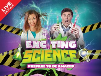 Exciting Science – Prepare to be amazed!