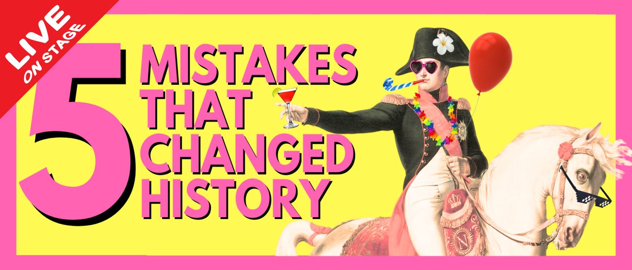 5 Mistakes That Changed History