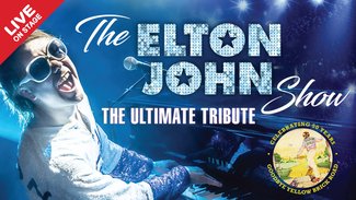 The Elton John Show - A Tribute To The Rocket Man