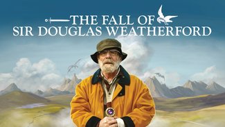 The Fall of Sir Douglas Weatherford