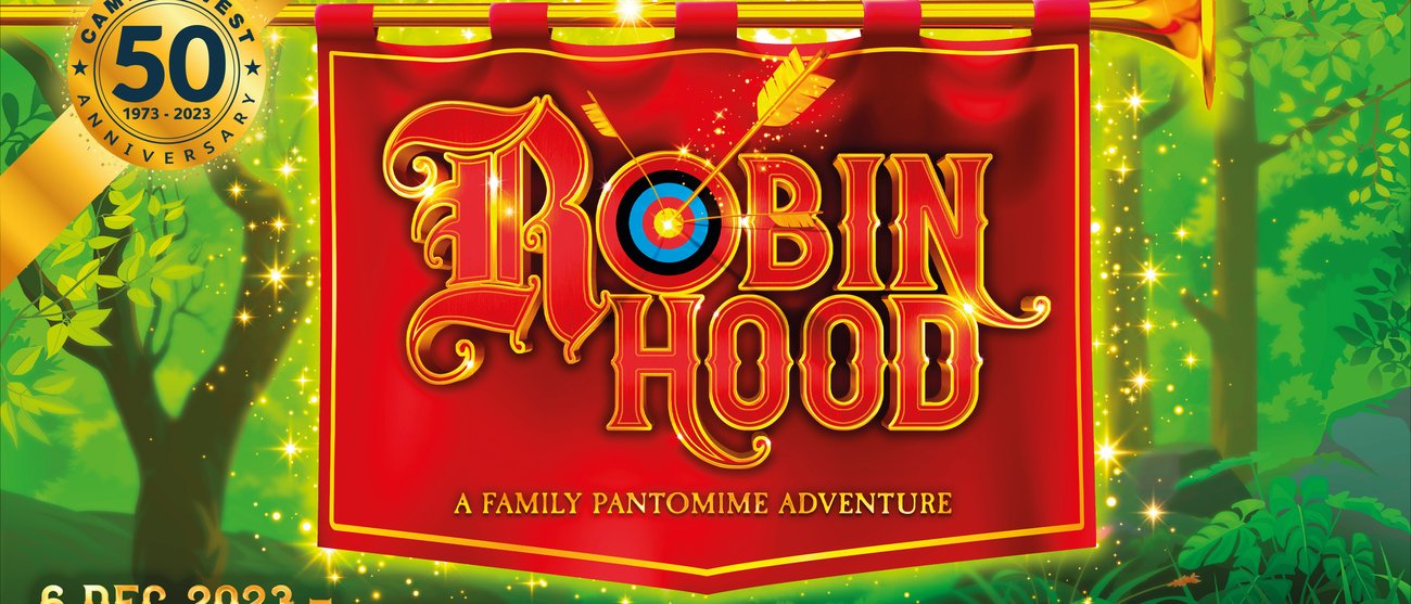 Robin Hood - A Family Pantomime Adventure at Campus West Welwyn Garden City