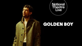 National Theatre Live: Golden Boy