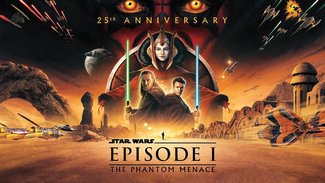 Star Wars Episode I: The Phantom Menace (25th Anniversary)