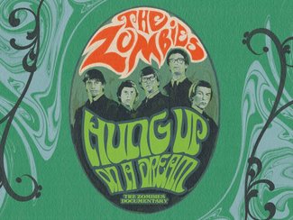 Hung Up on a Dream: The Zombies Documentary