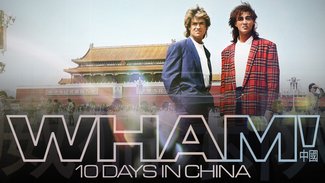 WHAM! 10 Days In China