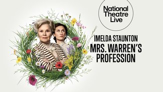National Theatre Live: Mrs Warren’s Profession