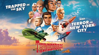 Thunderbirds 4K Restoration Double Bill
