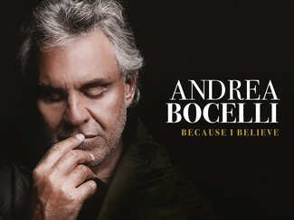 Andrea Bocelli: Because I Believe