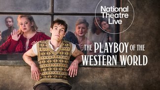 National Theatre Live: The Playboy of the Western World