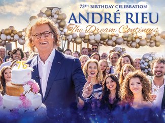 Andre Rieu's 75th Birthday: The Dream Continues
