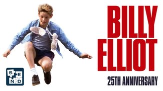 SEND: Billy Elliot (25th Anniversary Re-Issue)