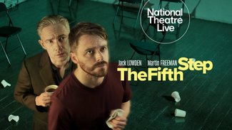 National Theatre Live: The Fifth Step