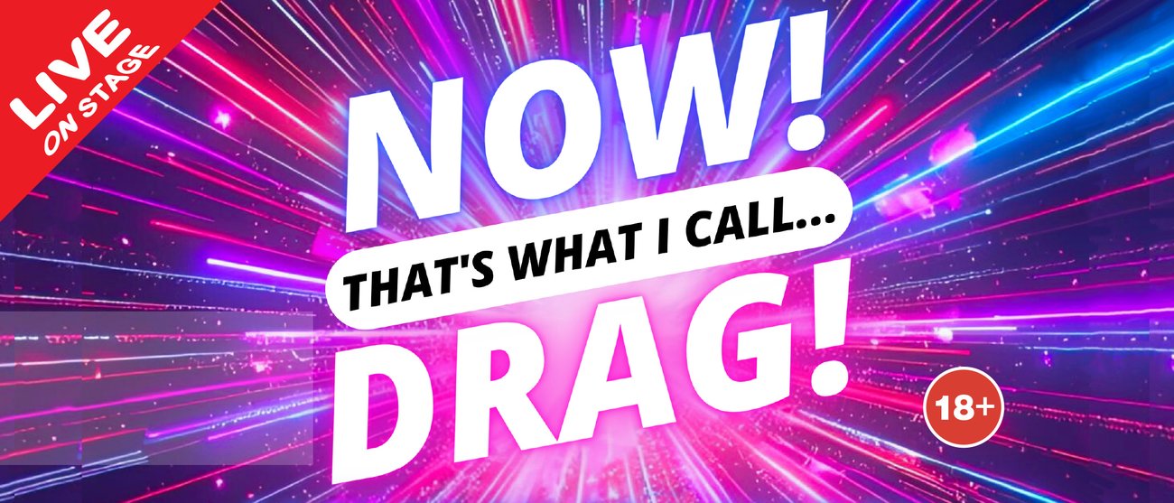 Now! That's What I Call... DRAG!