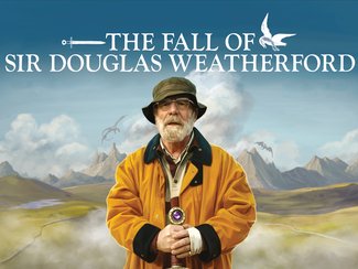 The Fall of Sir Douglas Weatherford