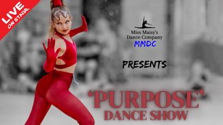 'Purpose' Dance Show