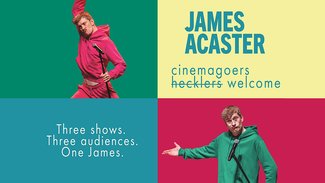 James Acaster - Cinemagoers Welcome