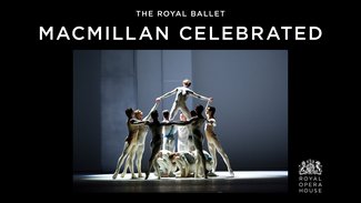ROH 23-24: MACMILLAN CELEBRATED