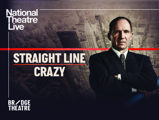 National Theatre Live 21-22 - Straight Line Crazy