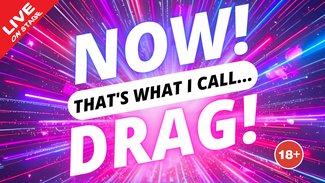 NOW! That's What I Call...DRAG!