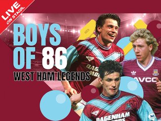 An Evening with West Ham Legends (Boys of '86)
