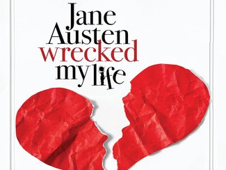 Jane Austen Wrecked My Life