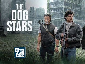 SEND: The Dog Stars